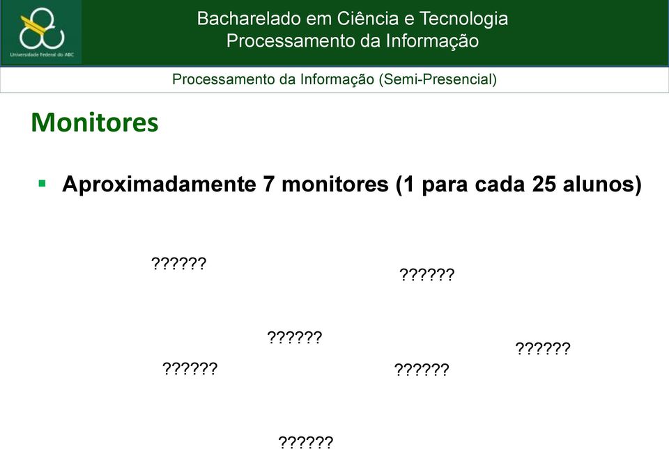 para cada 25 alunos)?