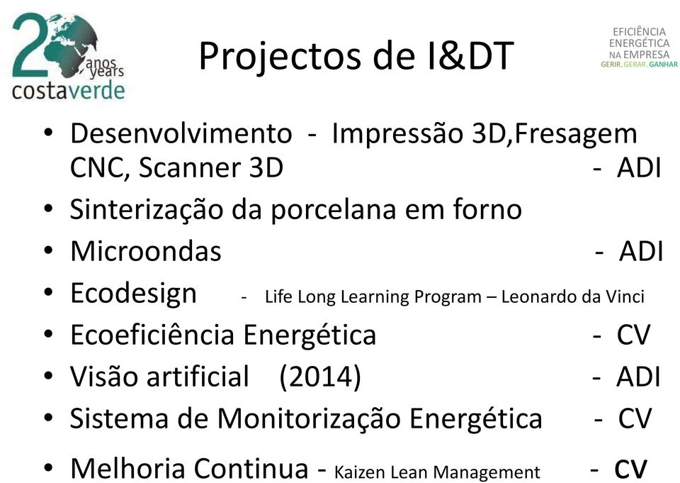 Program Leonardo da Vinci Ecoeficiência Energética - CV Visão artificial (2014) - ADI