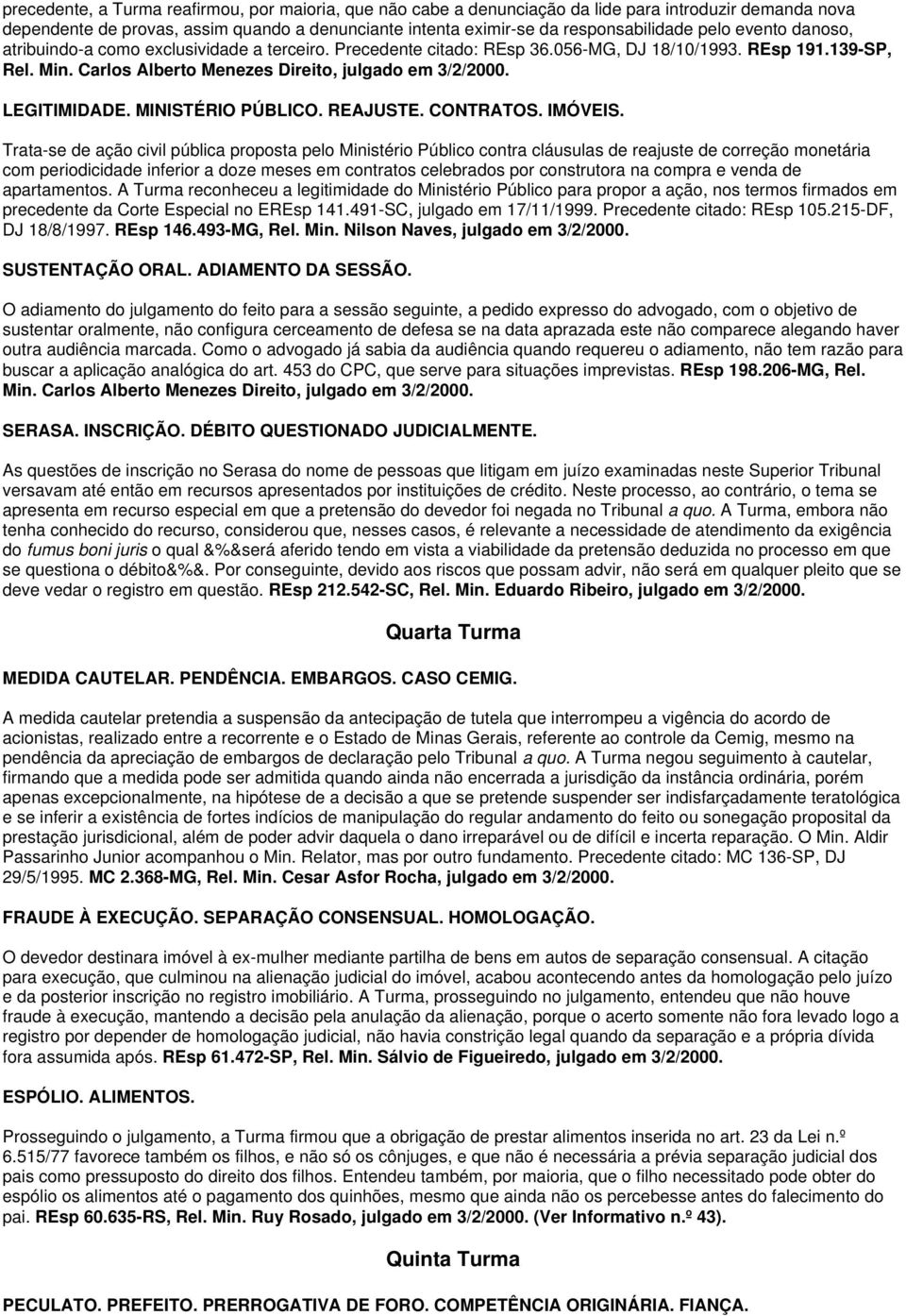 LEGITIMIDADE. MINISTÉRIO PÚBLICO. REAJUSTE. CONTRATOS. IMÓVEIS.