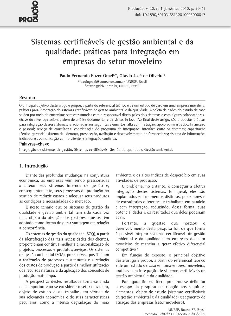 Oliveira b a, *paulograel@conectcor.com.br, UNESP, Brasil b otavio@feb.unesp.