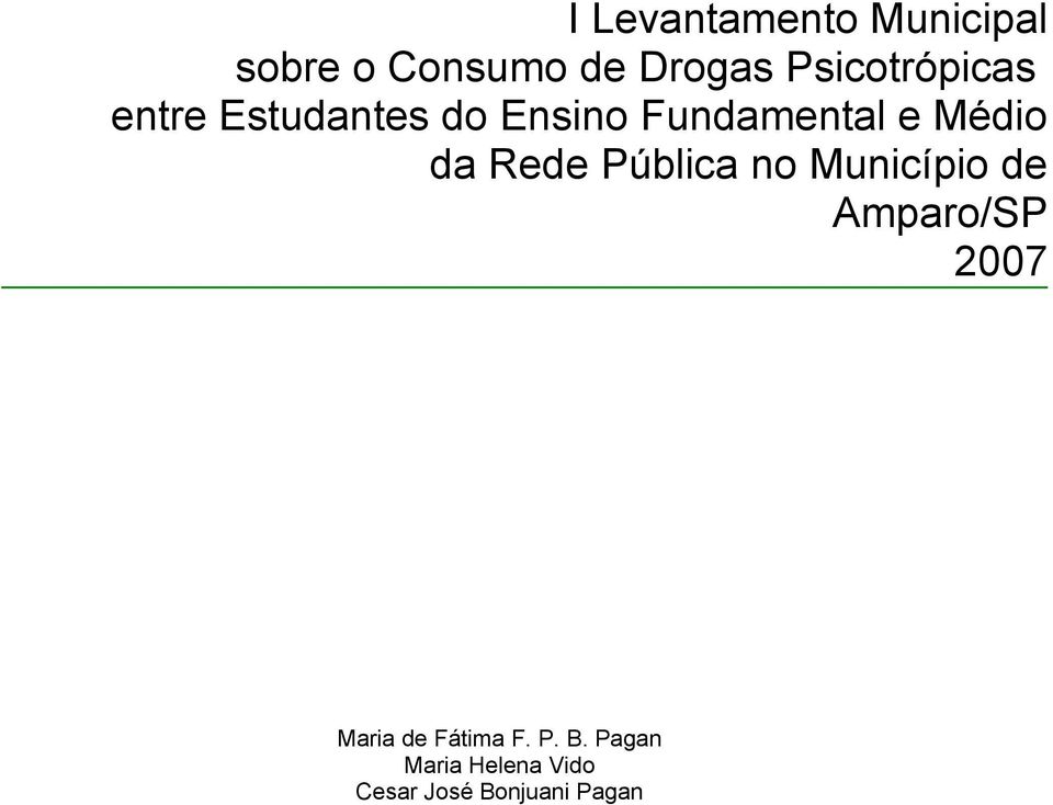 Médio da Rede Pública no Município de Amparo/SP 2007 Maria