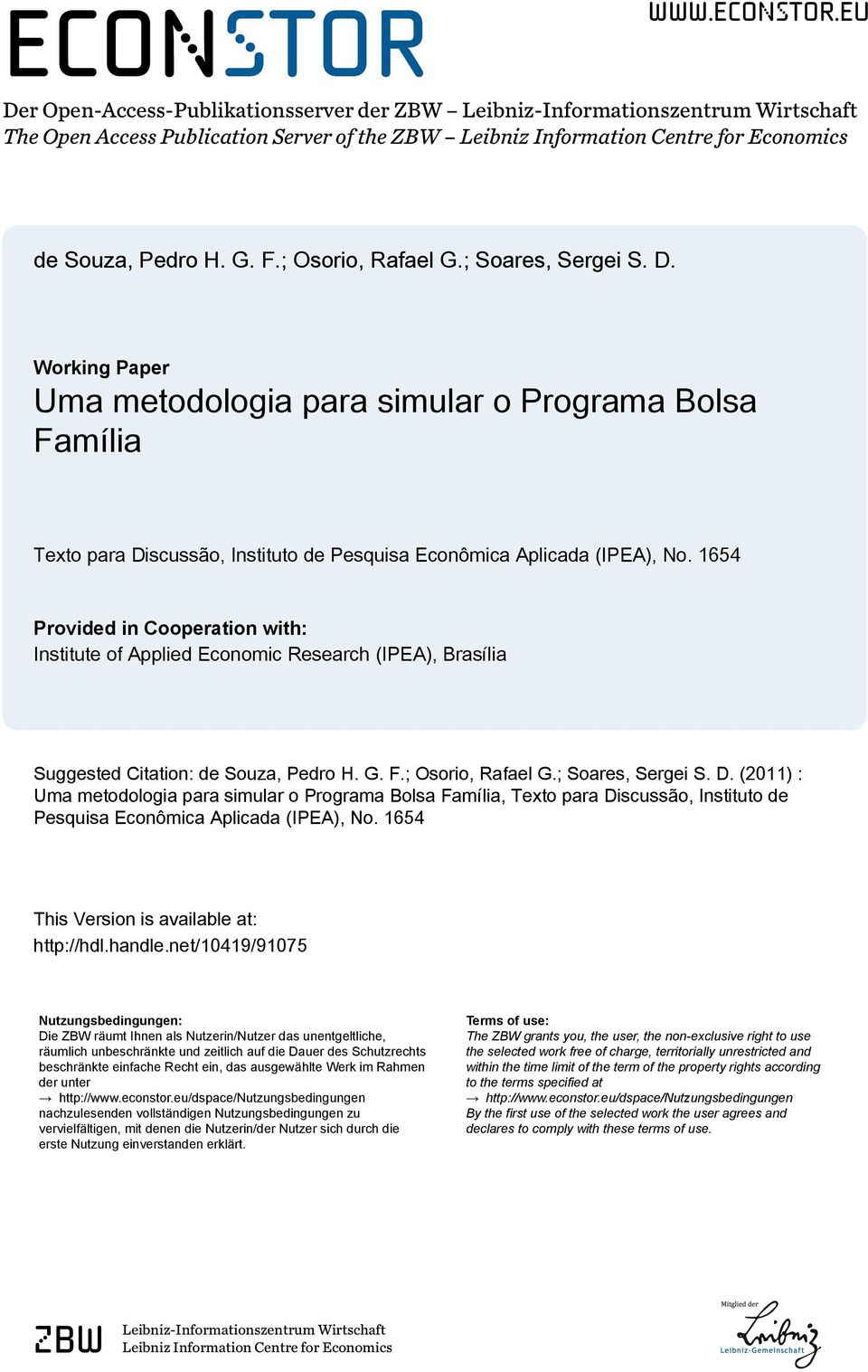1654 Provided in Cooperation with: Institute of Applied Economic Research (IPEA), Brasília Suggested Citation: de Souza, Pedro H. G. F.; Osorio, Rafael G.; Soares, Sergei S. D.