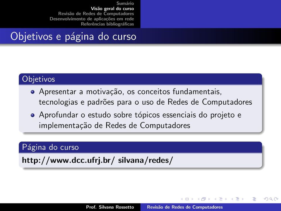 Aprofundar o estudo sobre tópicos essenciais do projeto e implementação de