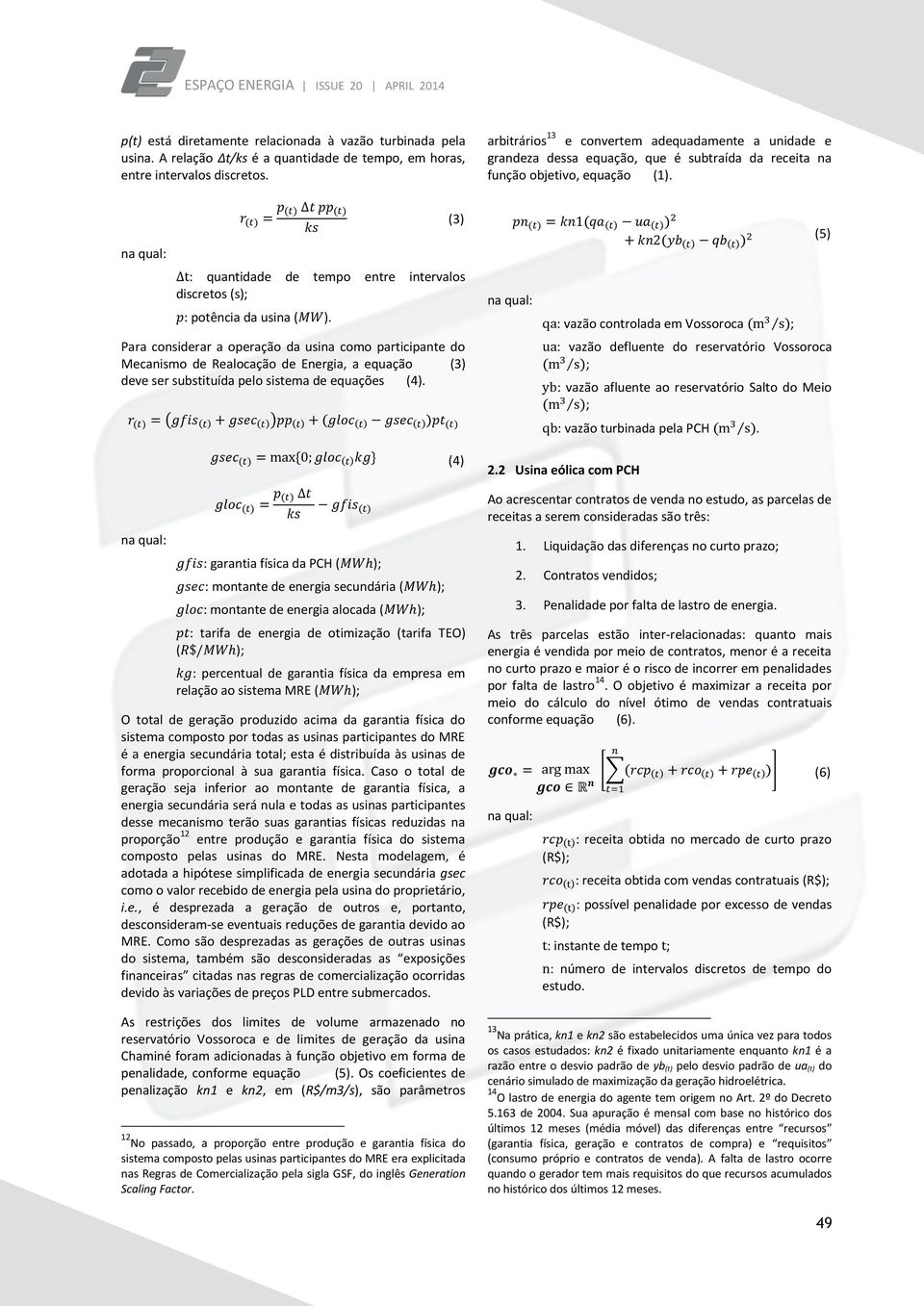 (3 : quantidade de tempo entre intervalos discretos (s; : potência da usina (.