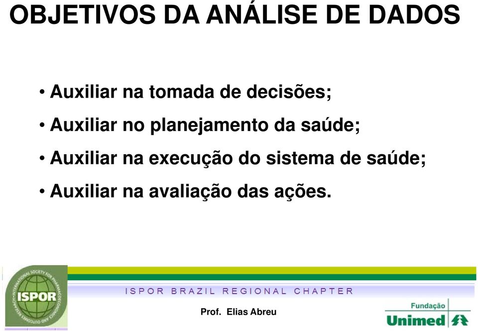 planejamento da saúde; Auxiliar na