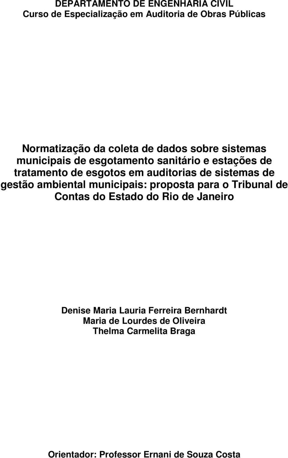 sistemas de gestão ambiental municipais: proposta para o Tribunal de Contas do Estado do Rio de Janeiro Denise