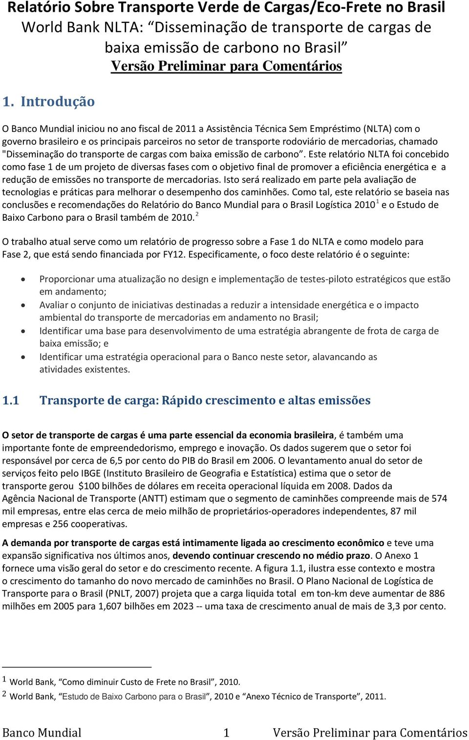 "Disseminação do transporte de cargas com baixa emissão de carbono.