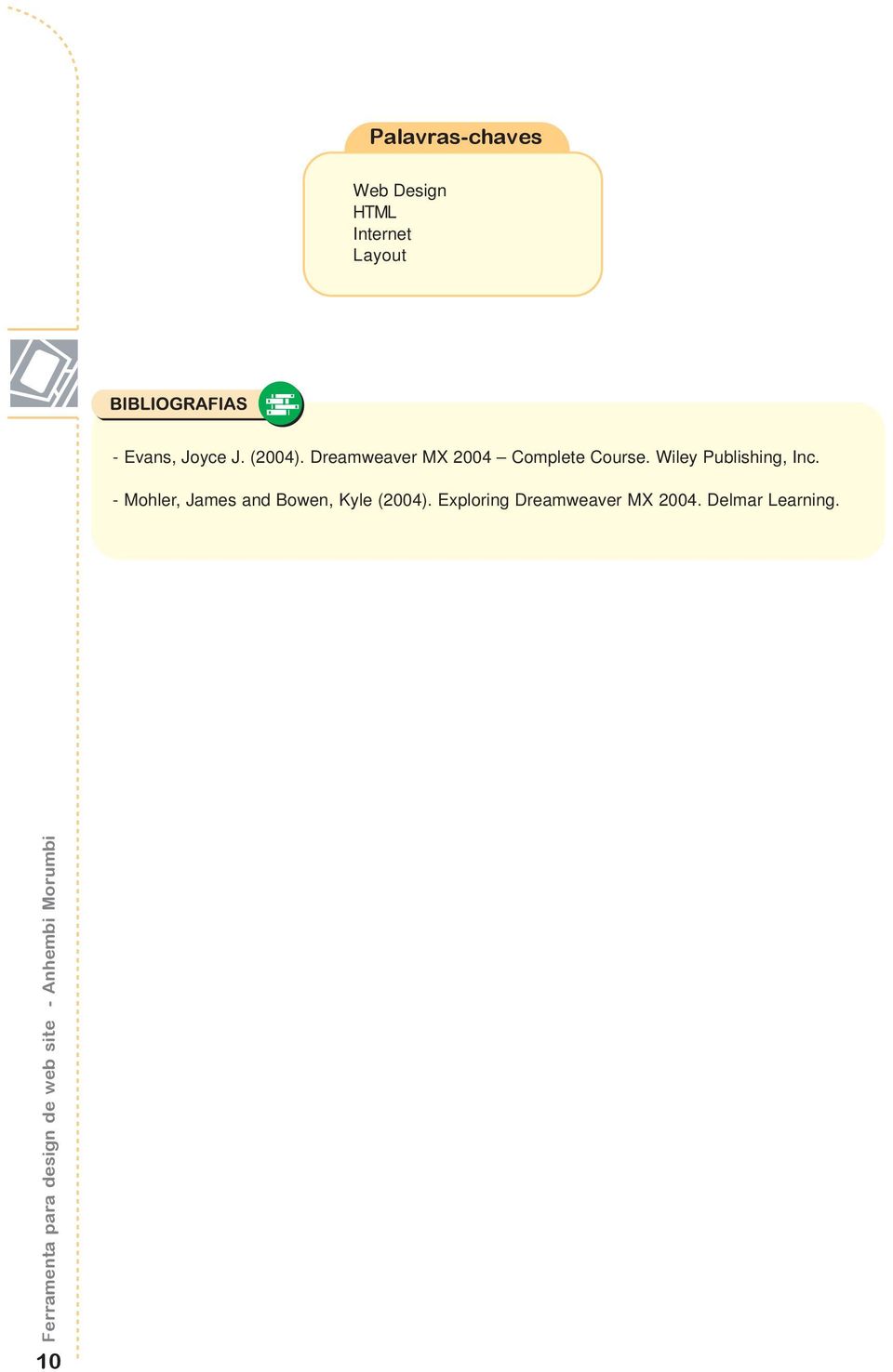 Dreamweaver MX 2004 Complete Course.