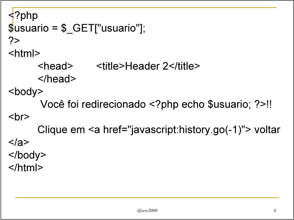 Você foi redirecionado <?php echo $usuario;?>!