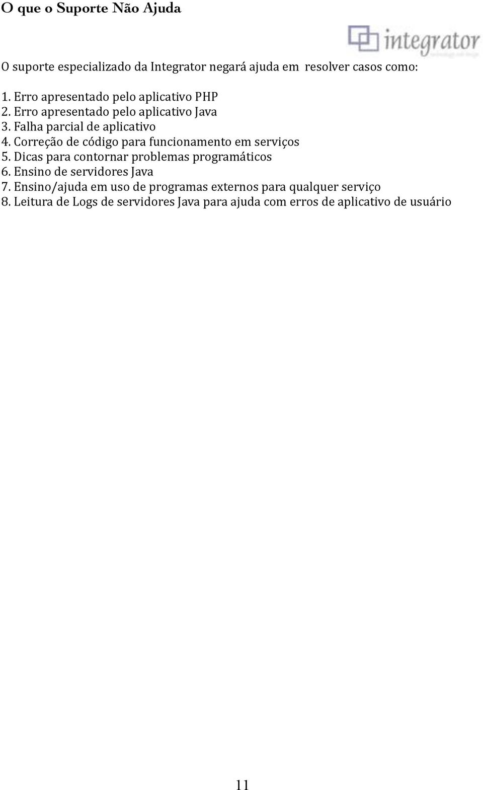 %Correção%de%código%para%funcionamento%em%serviços 5.%Dicas%para%contornar%problemas%programáticos 6.