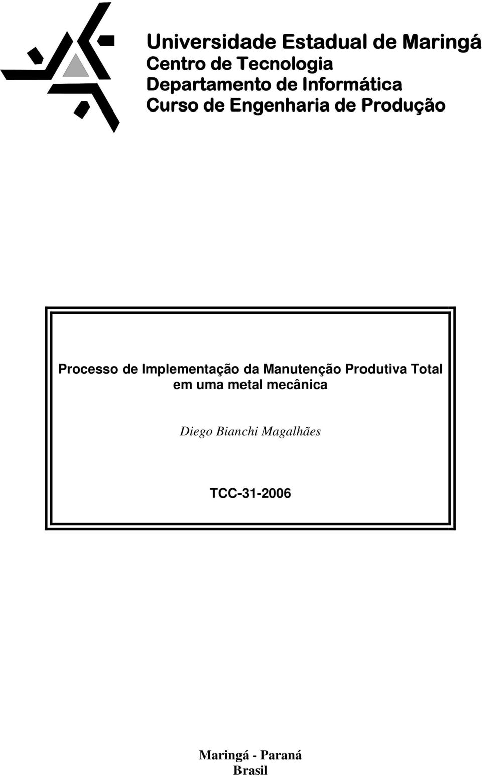 Processo de Implementação da Manutenção Produtiva Total em uma