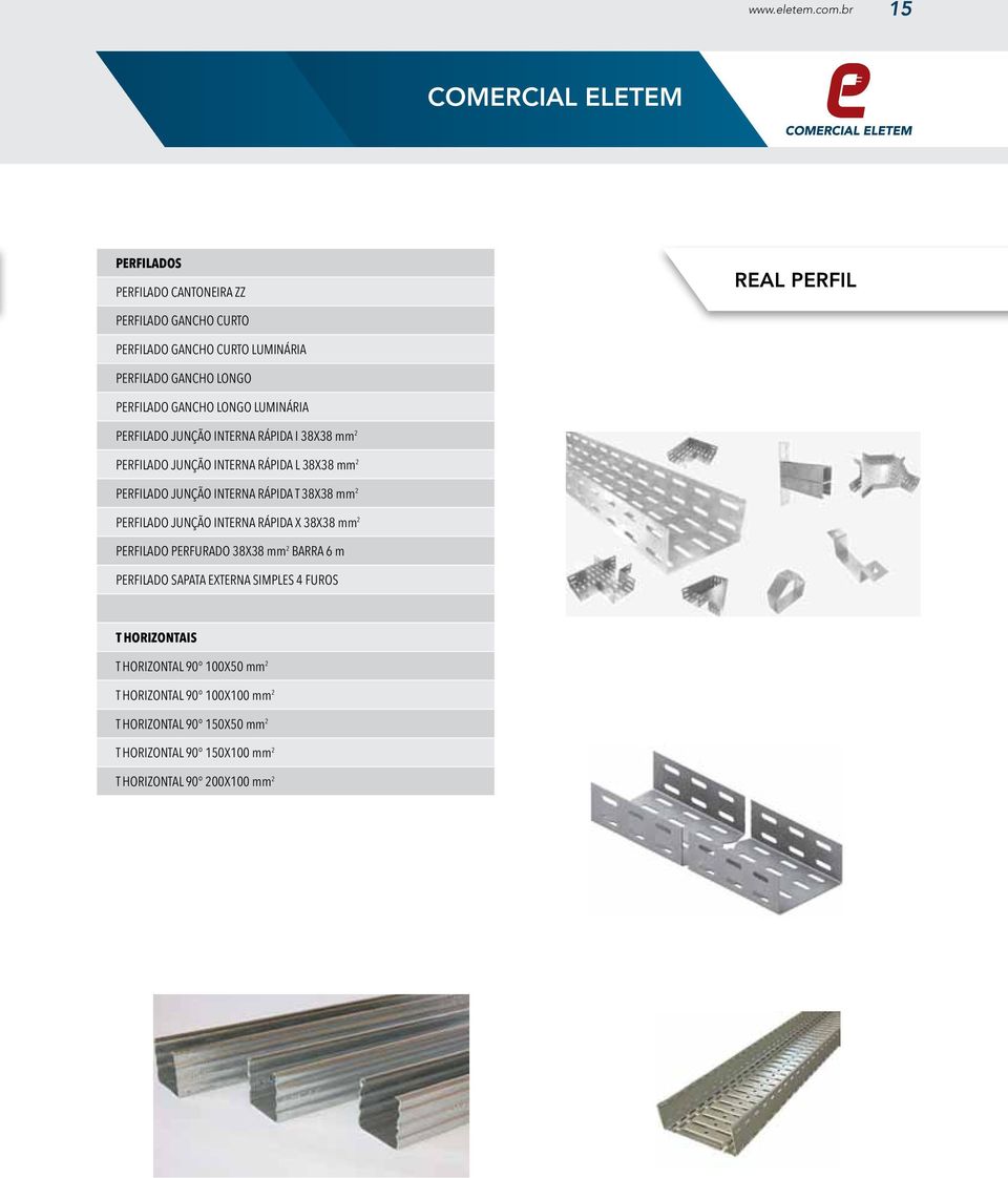 LONGO LUMINÁRIA PERFILADO JUNÇÃO INTERNA RÁPIDA I 38X38 mm 2 PERFILADO JUNÇÃO INTERNA RÁPIDA L 38X38 mm 2 PERFILADO JUNÇÃO INTERNA RÁPIDA T 38X38 mm