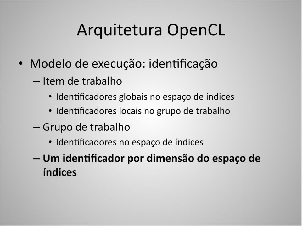 IdenOficadores locais no grupo de trabalho Grupo de trabalho