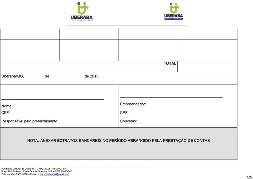 Empreendedor: CPF: Convênio: NOTA: ANEXAR