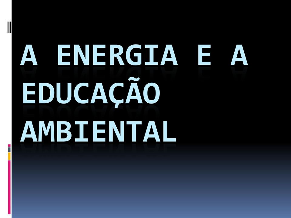 EDUCAÇÃO