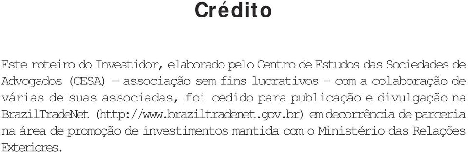para publicação e divulgação na BrazilTradeNet (http://www.braziltradenet.gov.