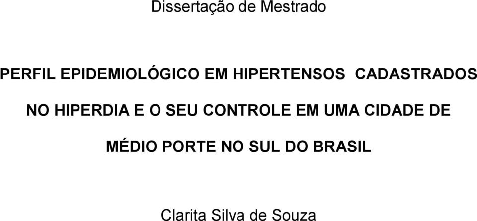 NO HIPERDIA E O SEU CONTROLE EM UMA CIDADE