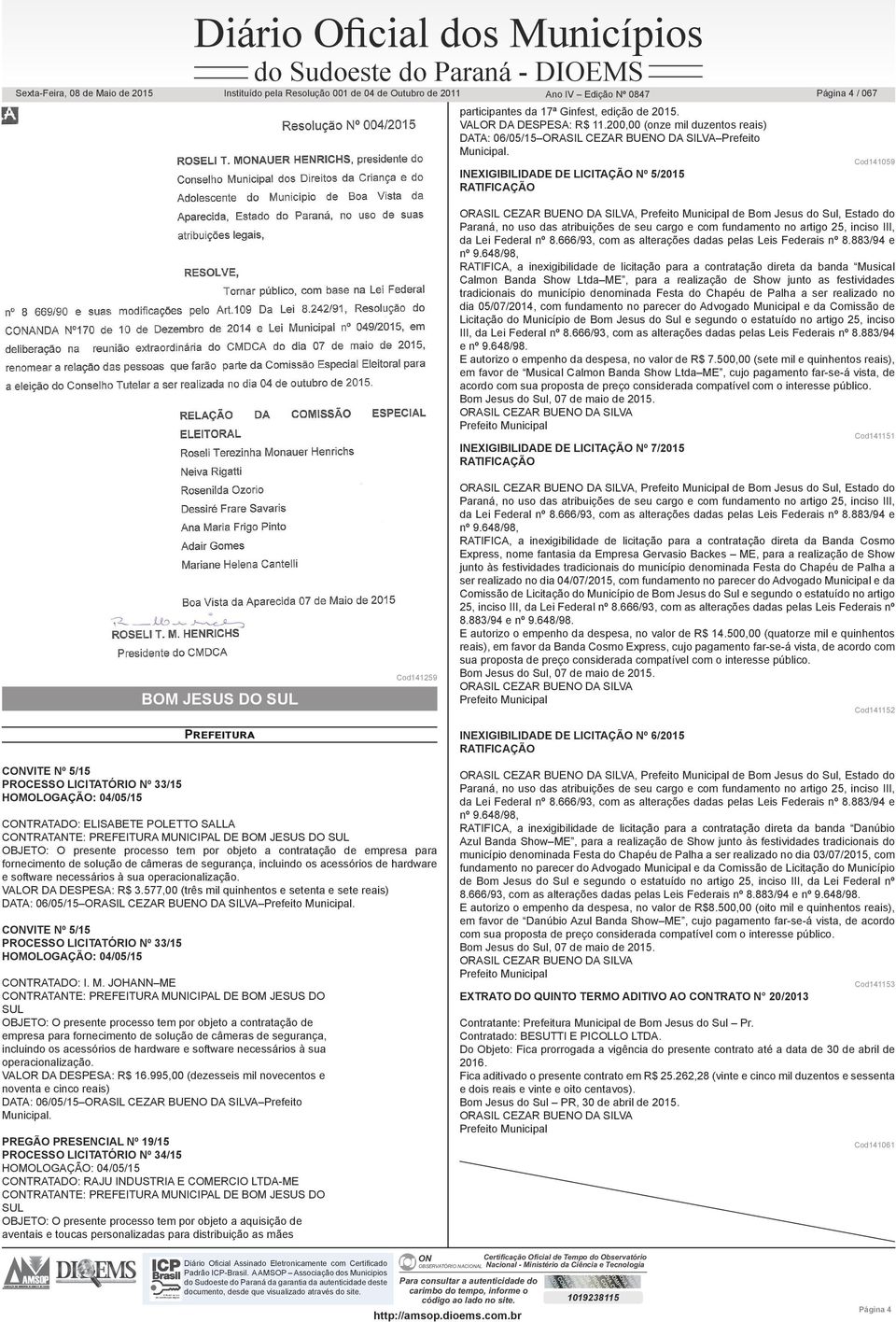 inciso III, da Lei Federal nº 8.666/93, com as alterações dadas pelas Leis Federais nº 8.883/94 e nº 9.