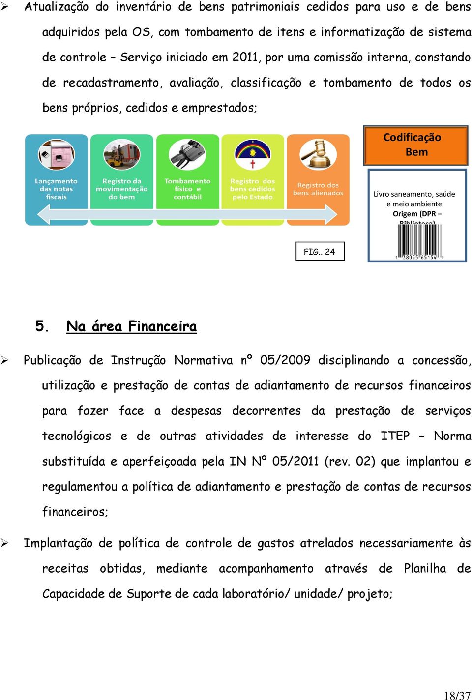 ambiente Origem (DPR Biblioteca) FIG.. 24 5.