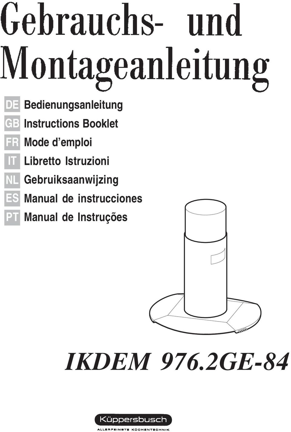 Istruzioni NL Gebruiksaanwijzing ES Manual