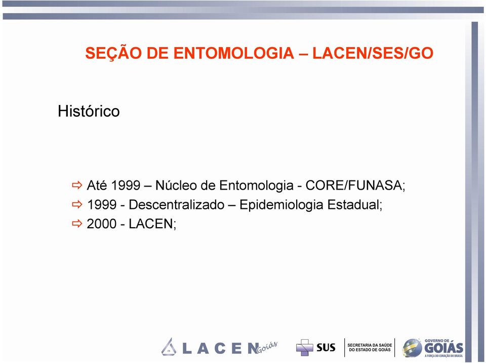 Entomologia - CORE/FUNASA; 1999 -