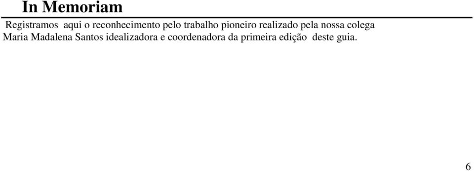 realizado pela nossa colega Maria Madalena