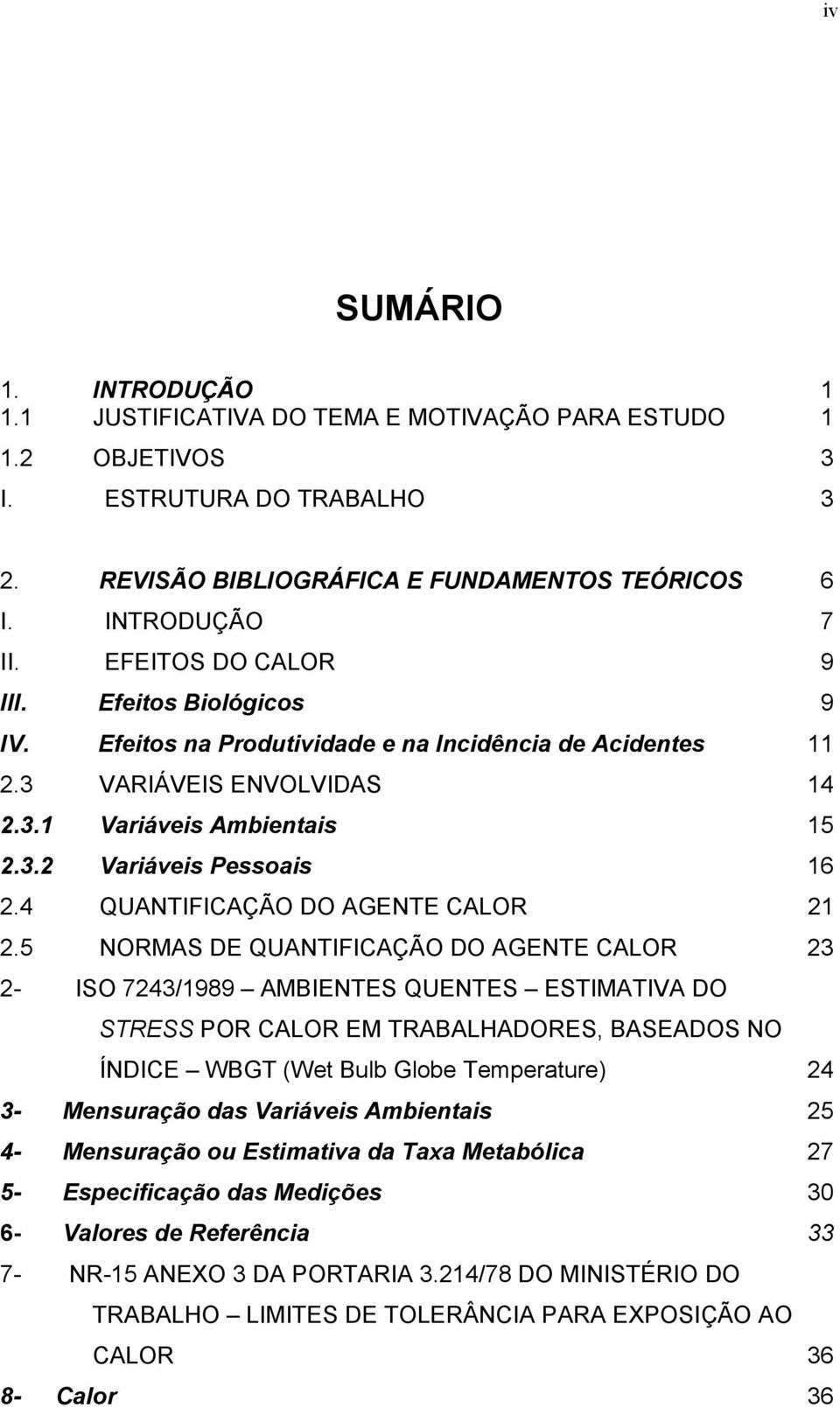 4 QUANTIFICAÇÃO DO AGENTE CALOR 21 2.