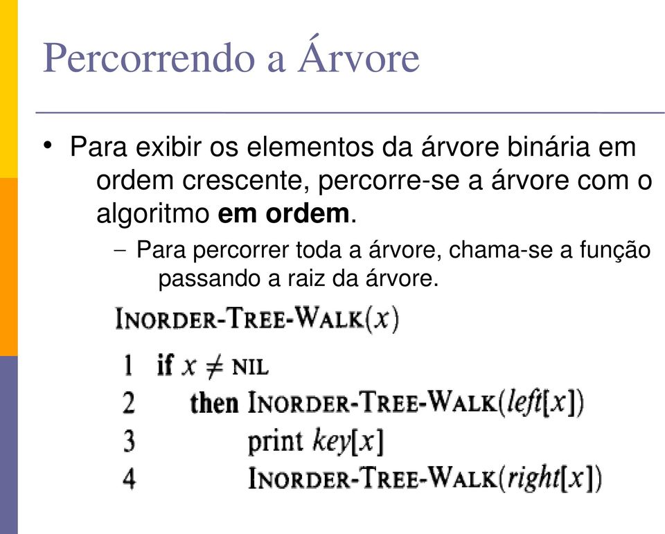 árvore com o algoritmo em ordem.