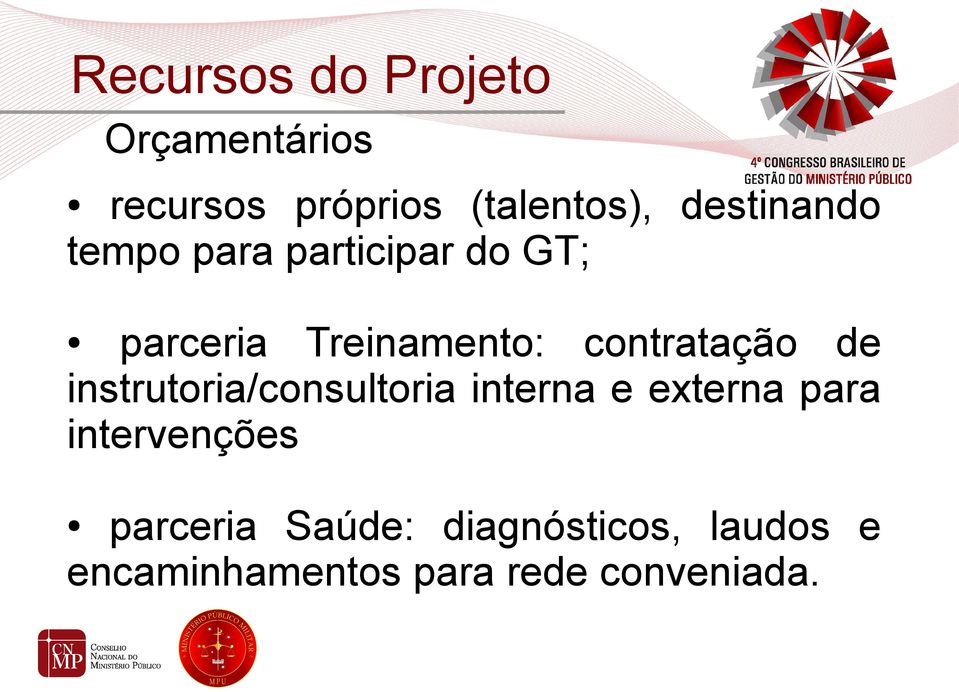 contratação de instrutoria/consultoria interna e externa para