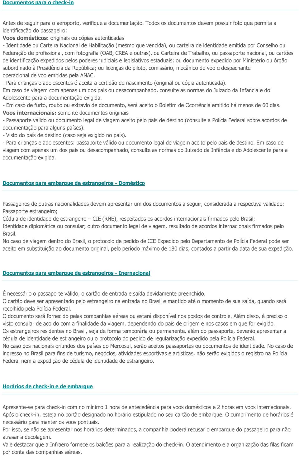 vencida), ou carteira de identidade emitida por Conselho ou Federação de profissional, com fotografia (OAB, CREA e outras), ou Carteira de Trabalho, ou passaporte nacional, ou cartões de