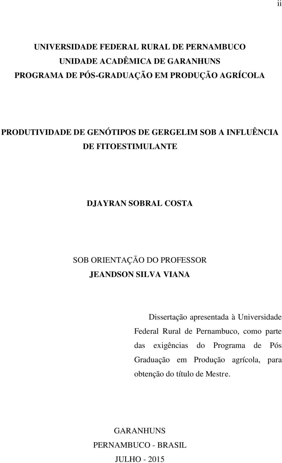 PROFESSOR JEANDSON SILVA VIANA Dissertação apresentada à Universidade Federal Rural de Pernambuco, como parte das