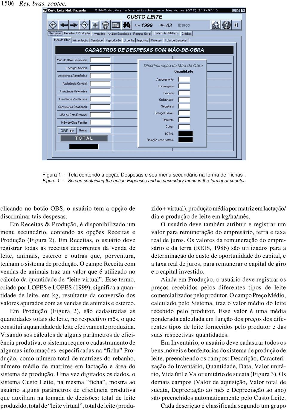 Em Receitas & Produção, é disponibilizado um menu secundário, contendo as opções Receitas e Produção (Figura 2).