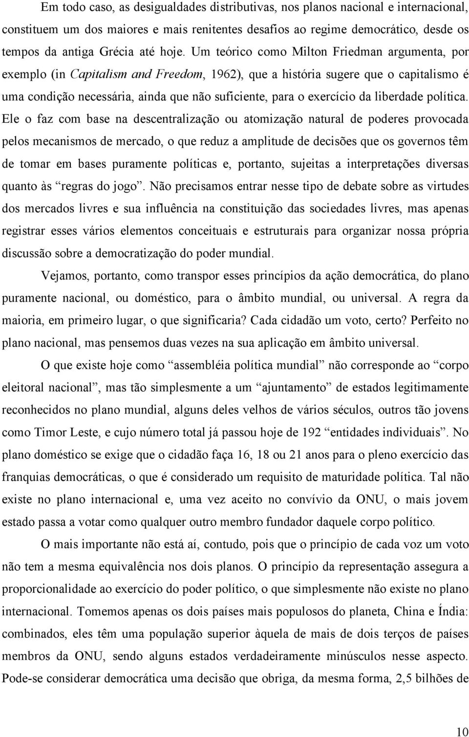 exercício da liberdade política.