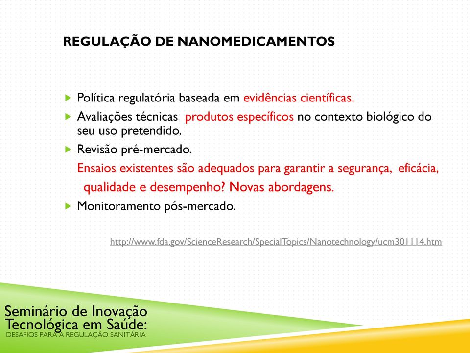 Revisão pré-mercado.