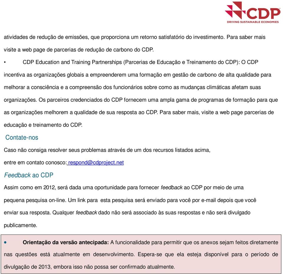 melhorar a consciência e a compreensão dos funcionários sobre como as mudanças climáticas afetam suas organizações.