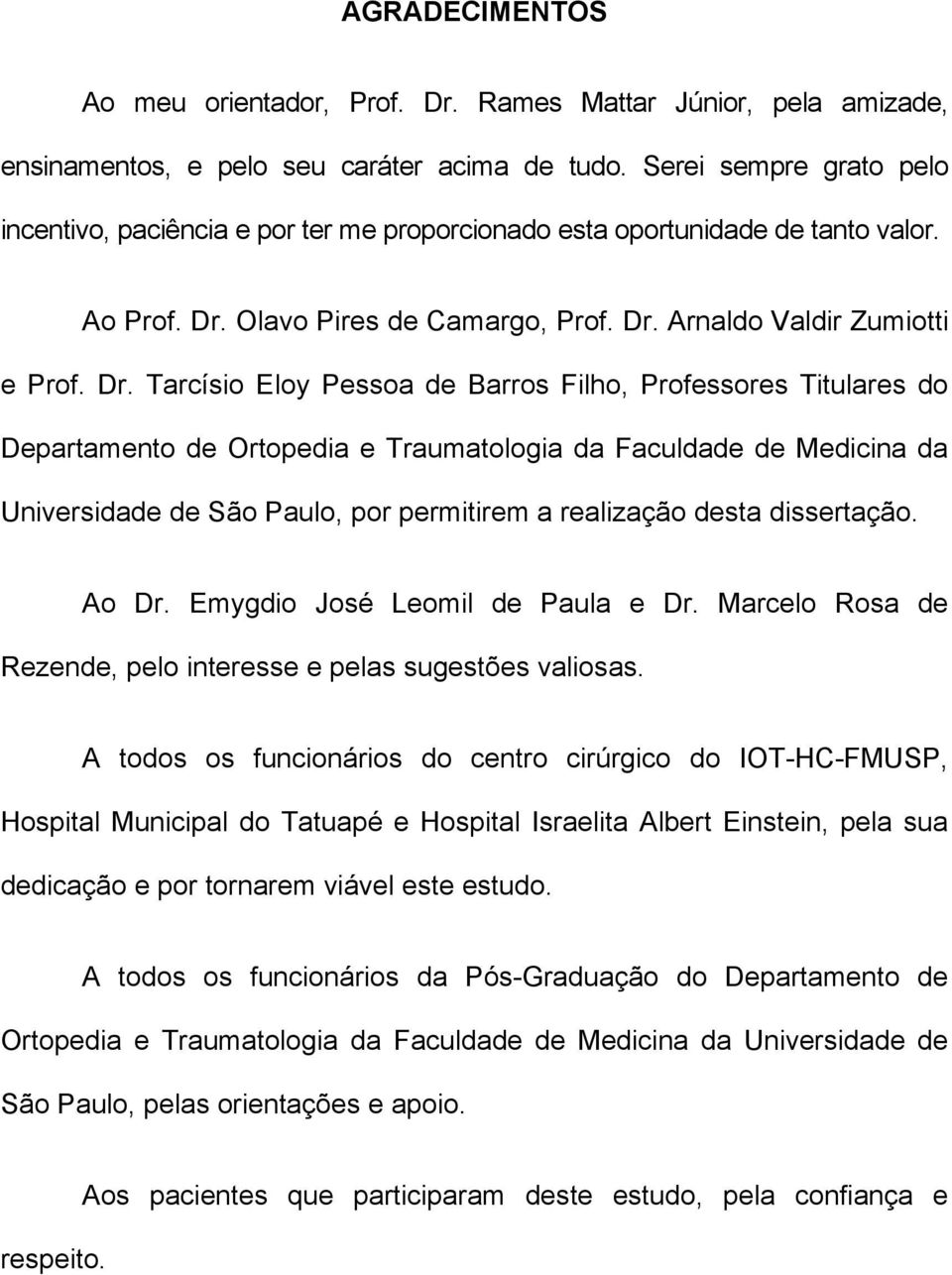 Olavo Pires de Camargo, Prof. Dr.