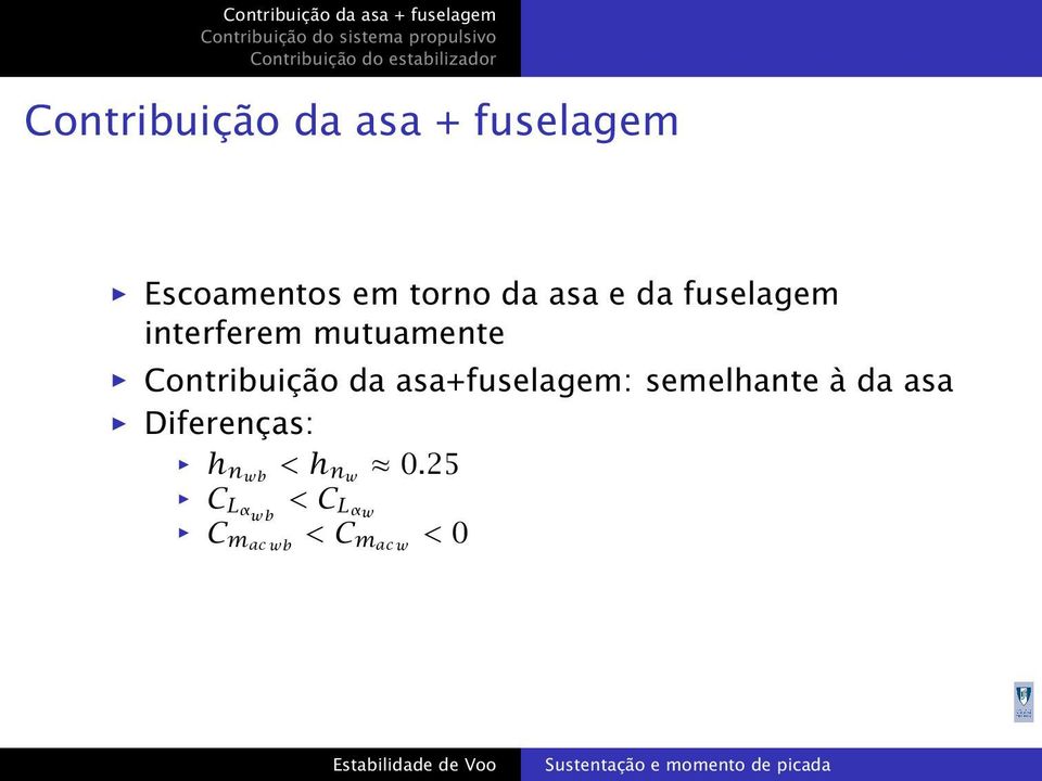 Contribuição da asa+fuselagem: semelhante à da asa