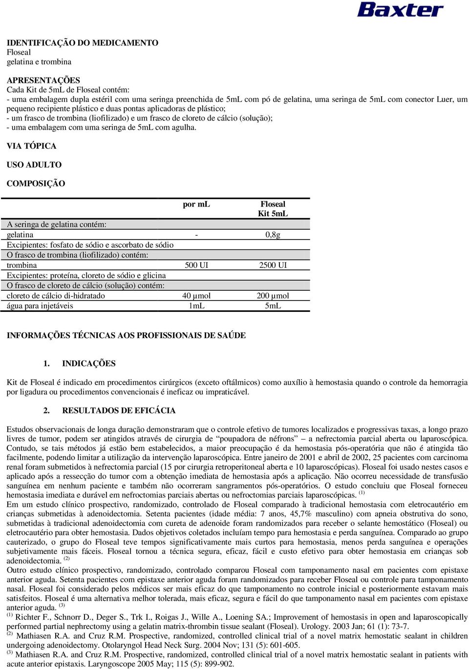 embalagem com uma seringa de 5mL com agulha.