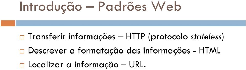 stateless) Descrever a formatação