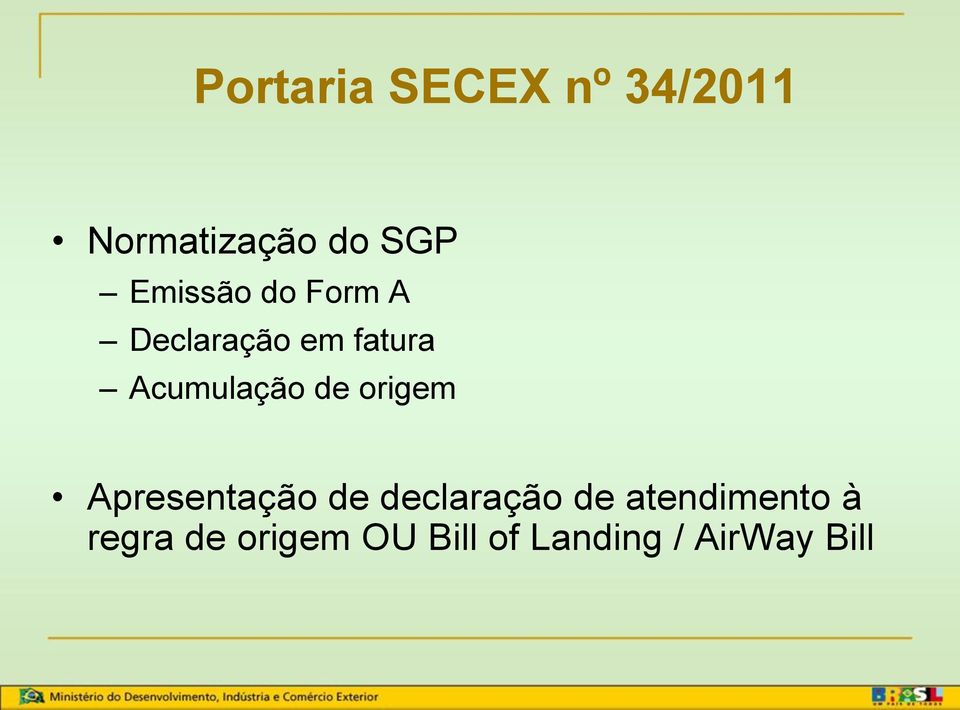 de origem Apresentação de declaração de