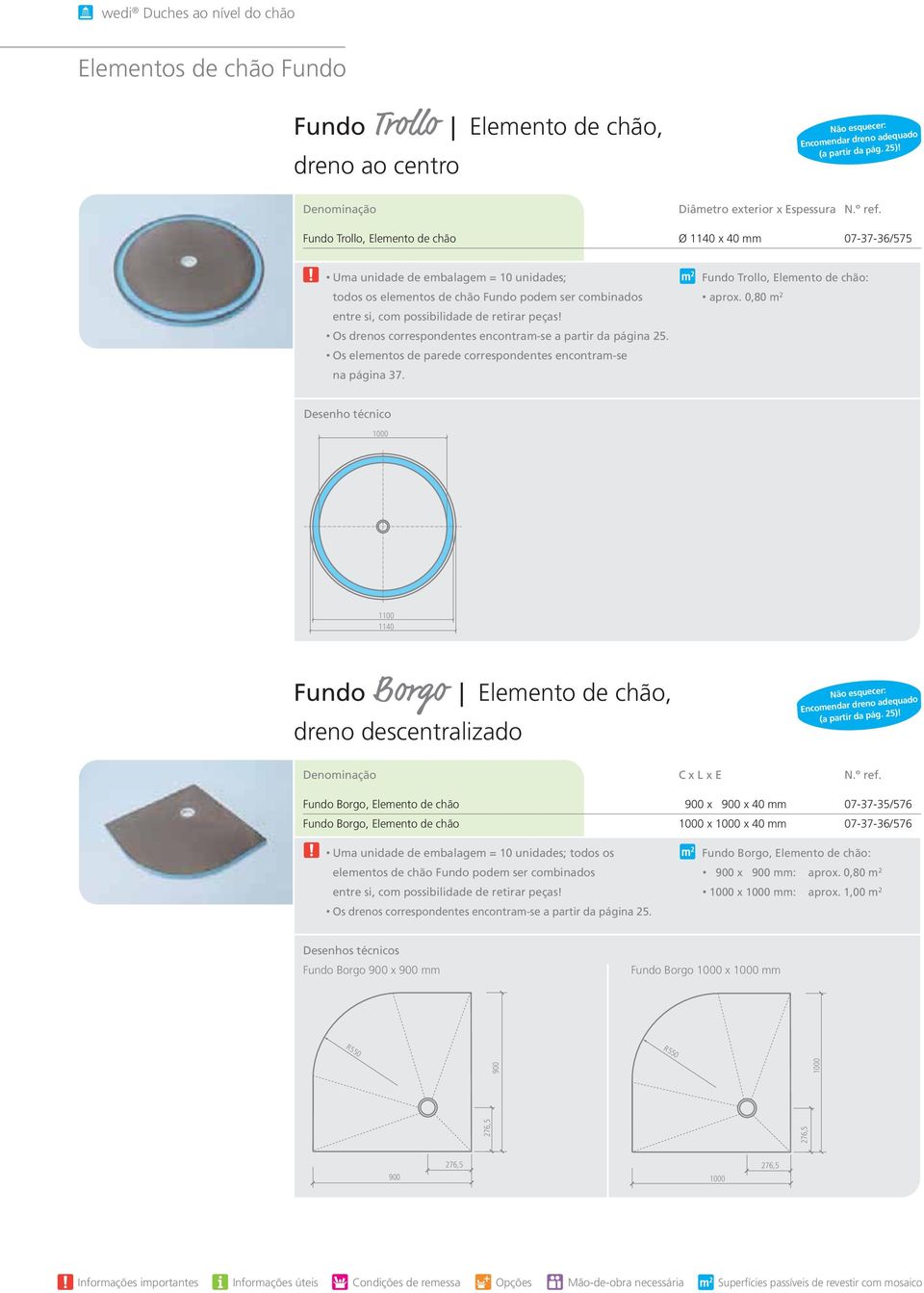 Fundo Trollo, Elemento de chão Ø 1140 x 40 mm 07-37-36/575 Uma unidade de embalagem = 10 unidades; todos os elementos de chão Fundo podem ser combinados entre si, com possibilidade de retirar peças!