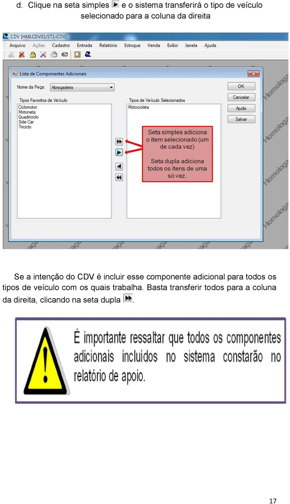 componente adicional para todos os tipos de veículo com os quais