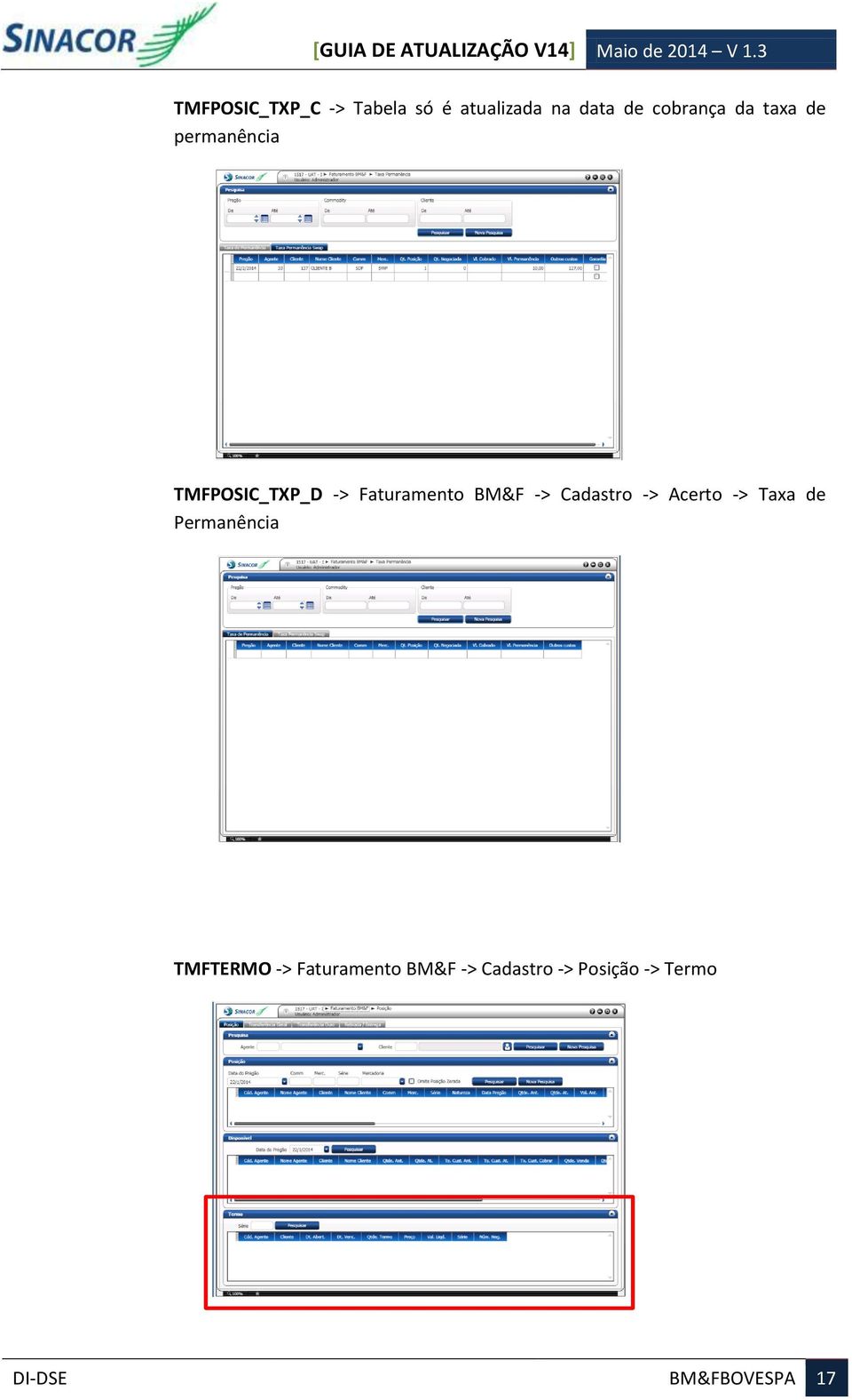 Cadastro -> Acerto -> Taxa de Permanência TMFTERMO ->