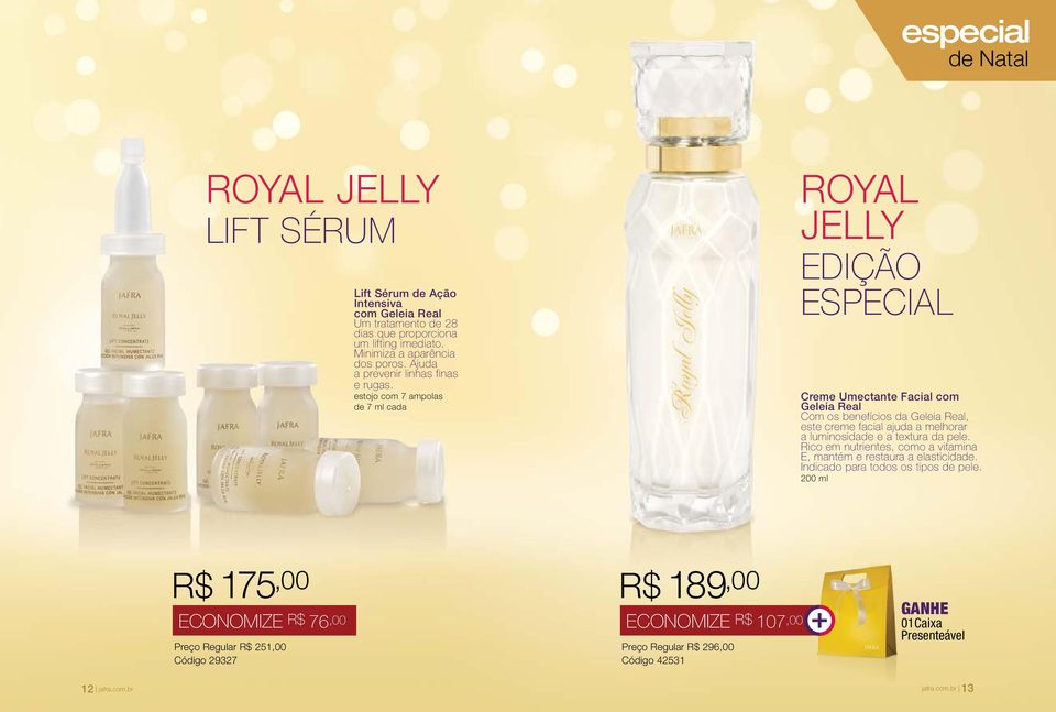 estojo com 7 ampolas de 7 ml cada Royal jelly edição especial Creme Umectante Facial com Geleia Real Com os benefícios da Geleia Real, este creme facial ajuda a melhorar a luminosidade e a