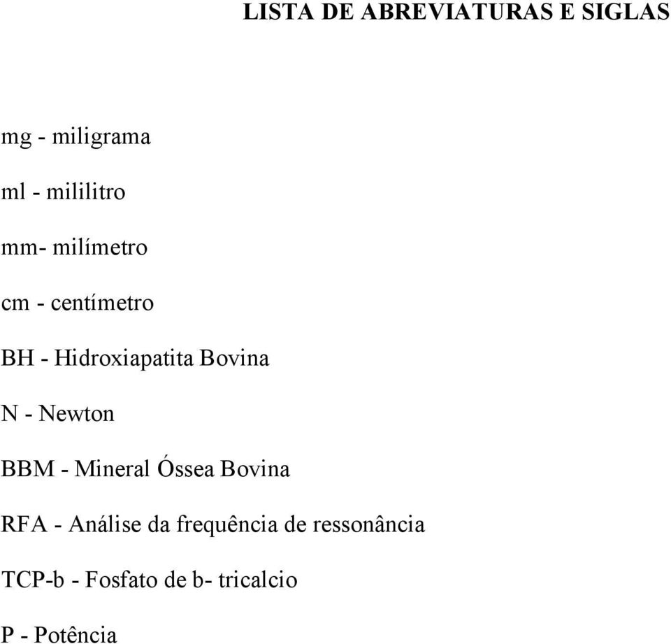 Newton BBM - Mineral Óssea Bovina RFA - Análise da