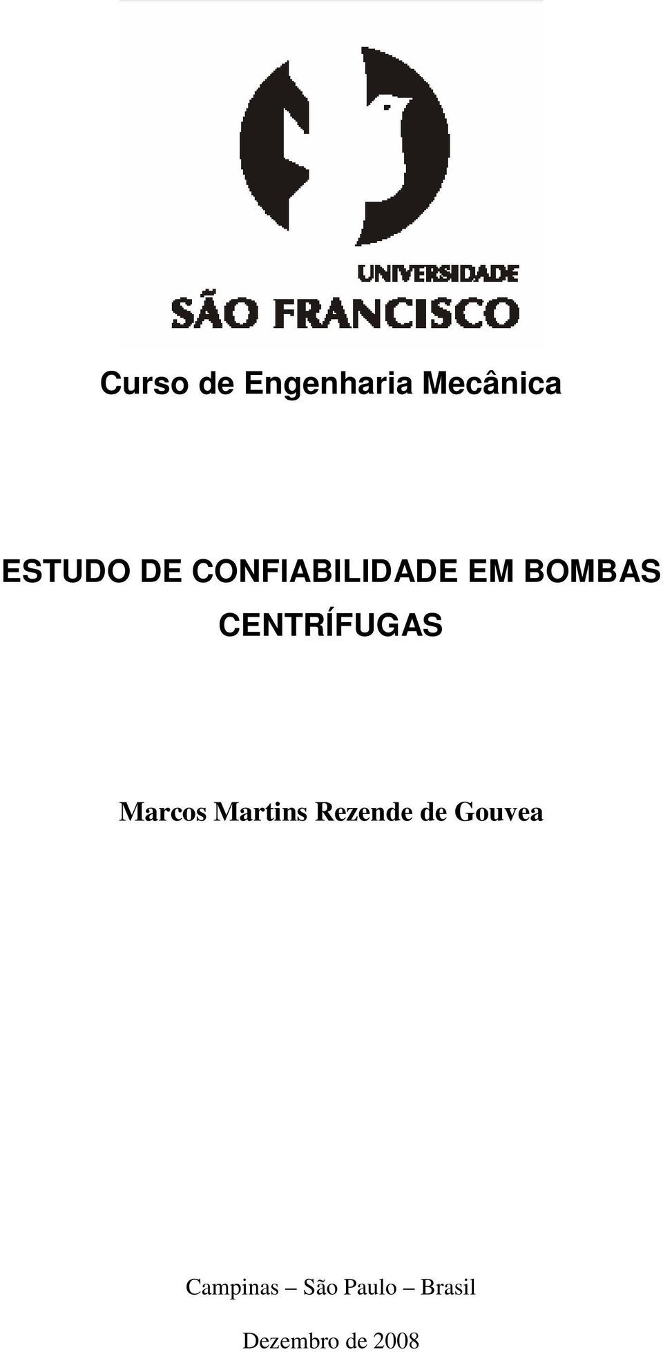 CENTRÍFUGAS Marcos Martins Rezende de