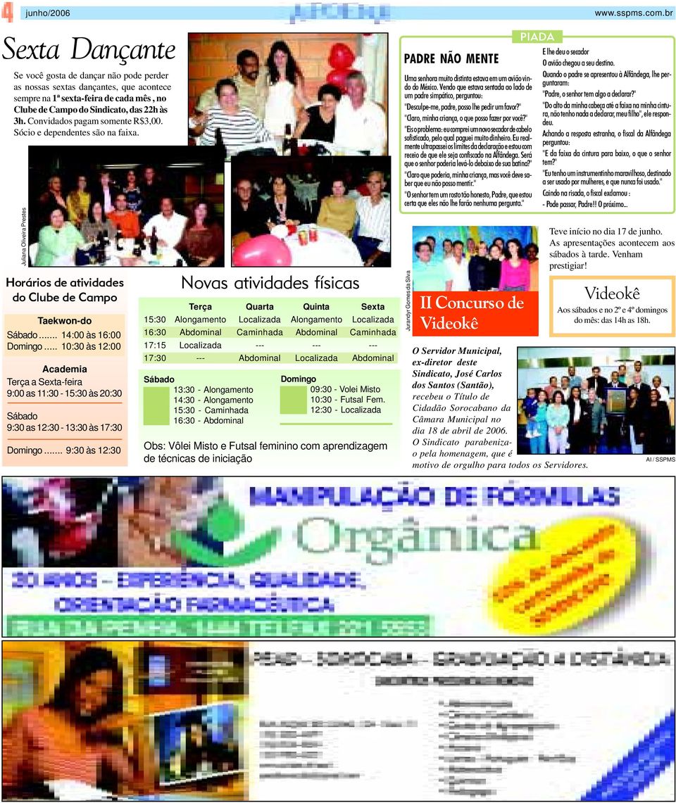 .. 10:30 às 12:00 Academia Terça a Sexta-feira 9:00 as 11:30-15:30 às 20:30 Sábado 9:30 as 12:30-13:30 às 17:30 Domingo.