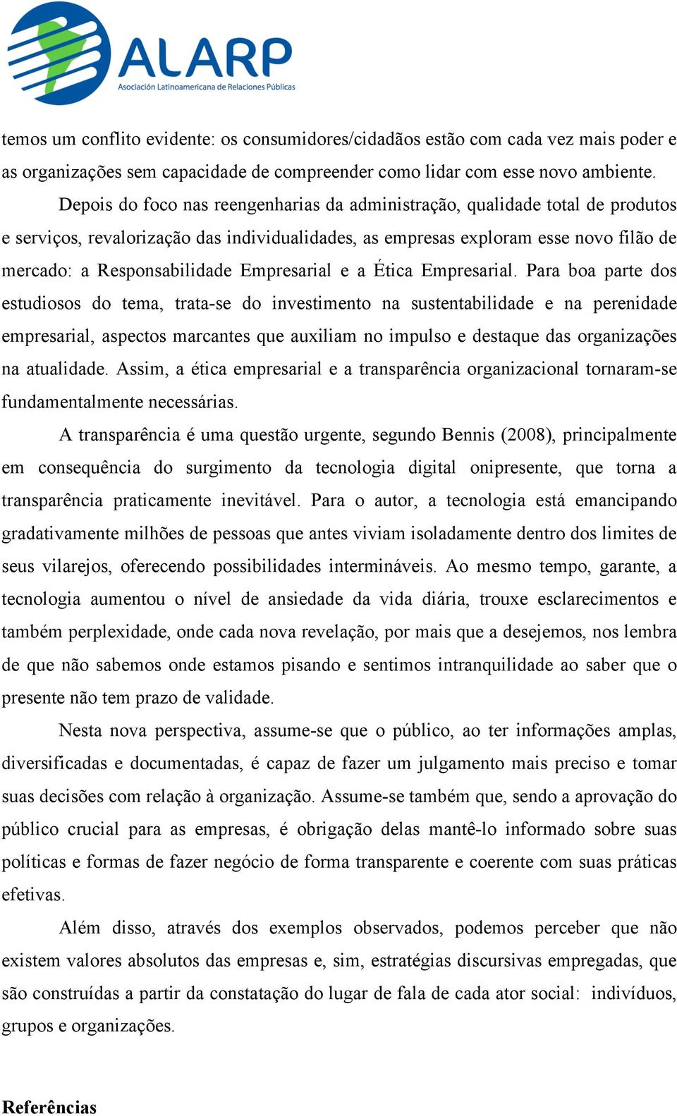 Empresarial e a Ética Empresarial.