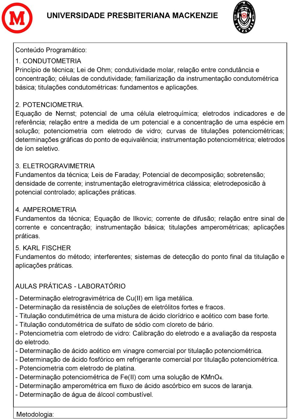 titulações condutométricas: fundamentos e aplicações. 2. POTENCIOMETRIA.