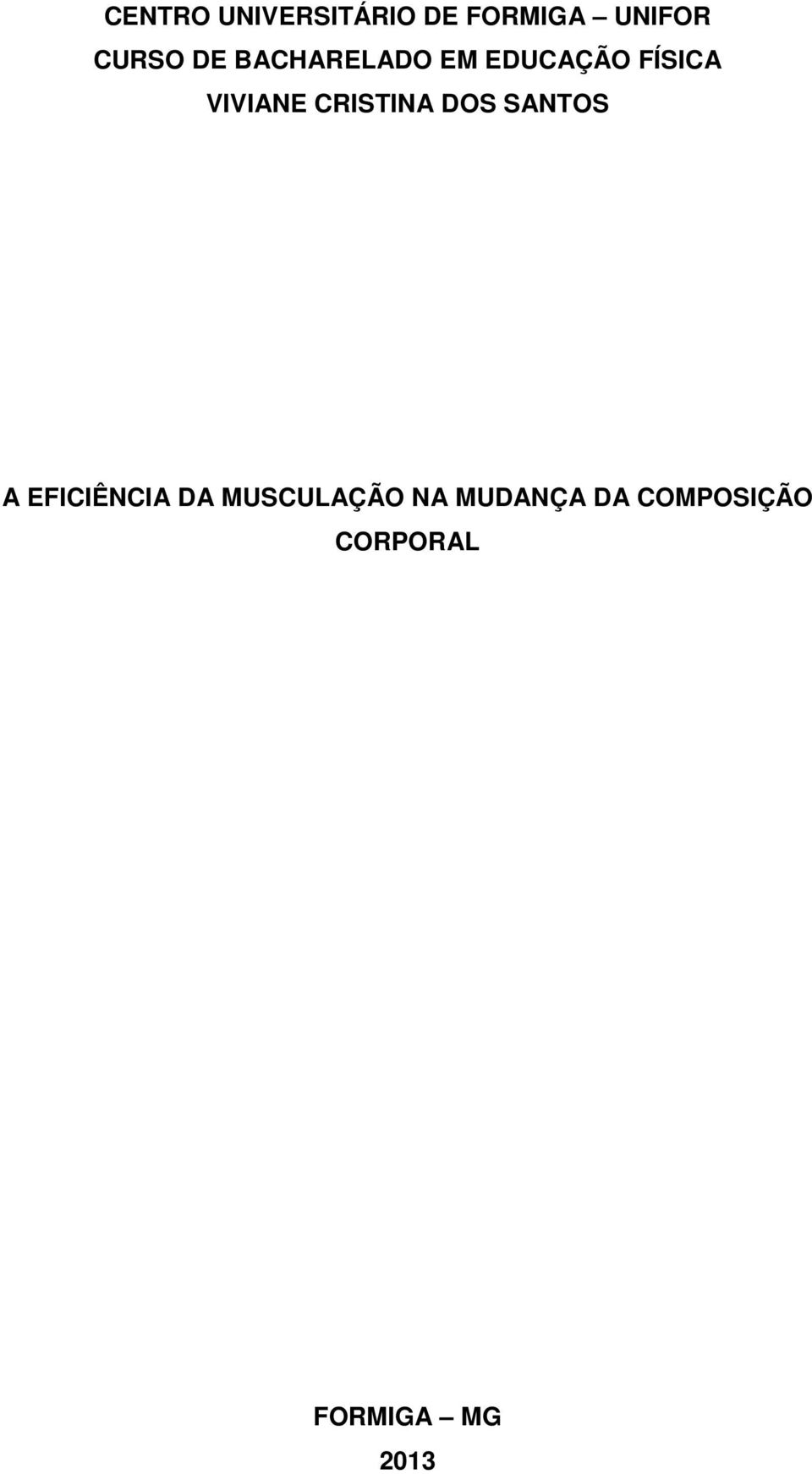 CRISTINA DOS SANTOS A EFICIÊNCIA DA MUSCULAÇÃO